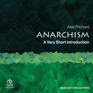 Anarchism, Alex Prichard