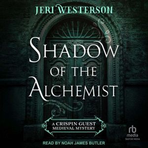 Shadow of the Alchemist, Jeri Westerson