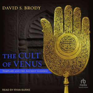 The Cult of Venus, David S. Brody