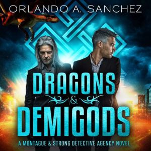 Dragons  Demigods, Orlando A Sanchez