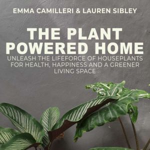 The Plant Powered Home, Emma Camilleri