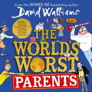 The Worlds Worst Parents, David Walliams