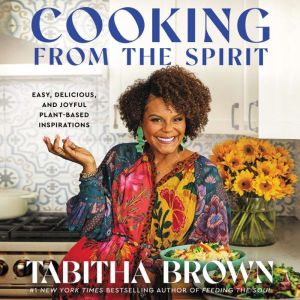 Cooking from the Spirit, Tabitha Brown