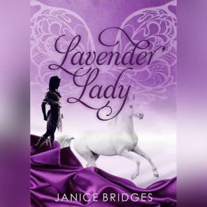 Lavender Lady, Janice Bridges