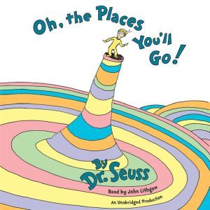 Oh, The Places Youll Go!, Dr. Seuss