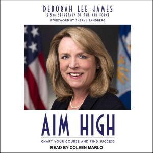 Aim High, Deborah Lee James