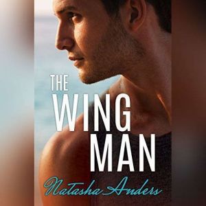 The Wingman, Natasha Anders