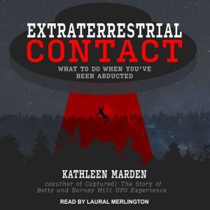 Extraterrestrial Contact, Kathleen Marden