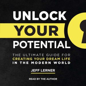 Unlock Your Potential, Jeff Lerner