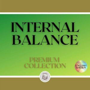 INTERNAL BALANCE: PREMIUM COLLECTION (2 BOOKS), LIBROTEKA