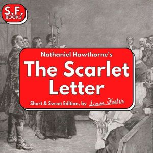 Nathaniel Hawthornes The Scarlet Let..., Simon Foster
