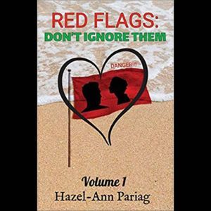 Red Flags Dont Ignore Them, HazelAnn Pariag