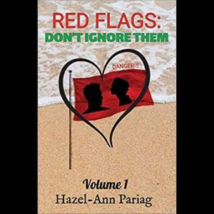 Red Flags: Don't Ignore Them: Volume 1