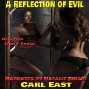 A Reflection of Evil, Carl East
