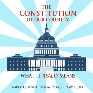 The Constitution of Our Country, Frank A. Rexford