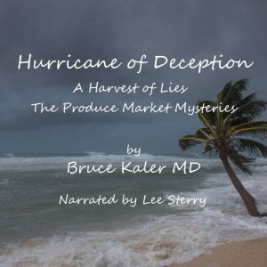 Hurricane of Deception: Harvest of Lies: The Produce Market Mysteries