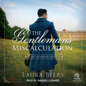 The Gentlemans Miscalculation, Laura Beers