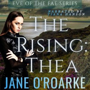 The Rising Thea, Jane ORoarke