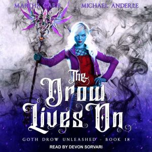 The Drow Lives On, Michael Anderle