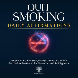 Quit Smoking Daily Affirmations, Inner Wisdom