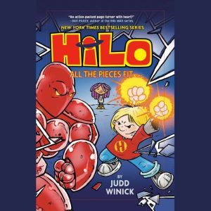 Hilo Book 6 All the Pieces Fit, Judd Winick