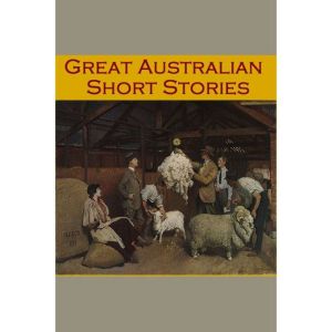 Great Australian Short Stories, Henry Lawson
