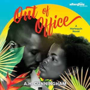 Out of Office, A.H. Cunningham