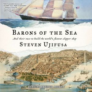 Barons of the Sea, Steven Ujifusa