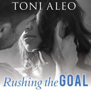 Rushing the Goal, Toni Aleo