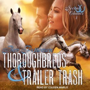 Thoroughbreds and Trailer Trash, Bev Pettersen