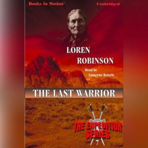 The Last Warrior, Loren Robinson