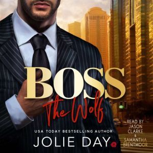 BOSS The Wolf, Jolie Day