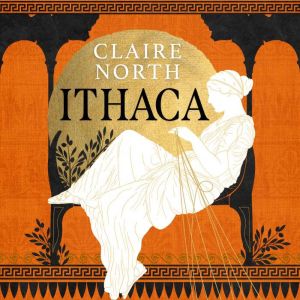 Ithaca, Claire North