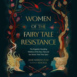 Women of the Fairy Tale Resistance, Jane Harrington