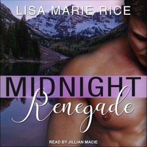 Midnight Renegade, Lisa Marie Rice