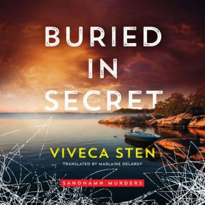 Buried in Secret, Viveca Sten