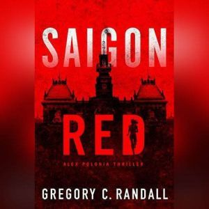 Saigon Red, Gregory C. Randall