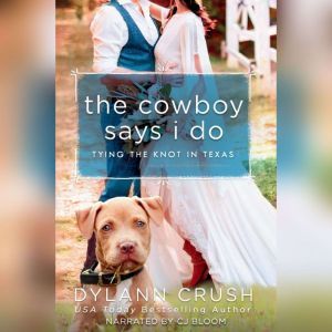 The Cowboy Says I Do, Dylann Crush
