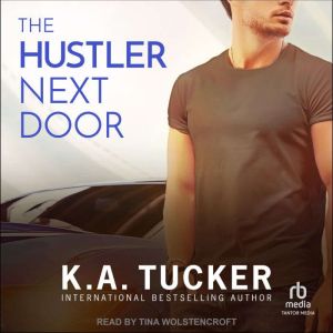 The Hustler Next Door, K. A. Tucker