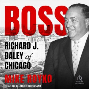 Boss, Mike Royko