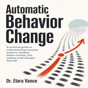 Automatic Behavior Change, Chloe Henderson