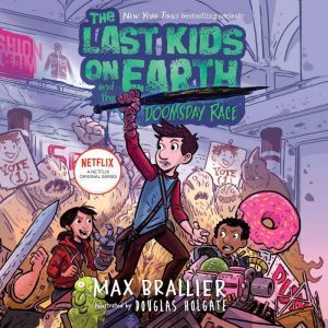 The Last Kids on Earth and the Doomsd..., Max Brallier