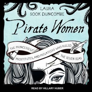 Pirate Women, Laura Sook Duncombe
