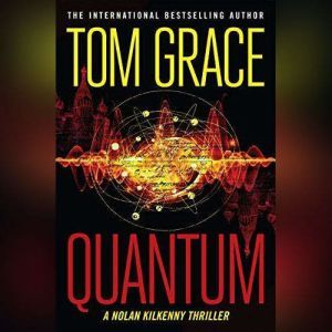 Quantum, Tom Grace