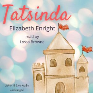 Tatsinda, Elizabeth Enright