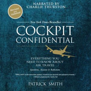 Cockpit Confidential, Patrick Smith