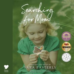 Searching for Mom, Sara Easterly