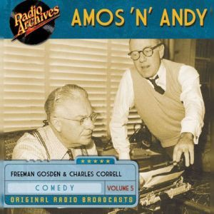 Amos n Andy, Volume 5, Freeman Gosden
