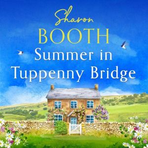 Summer in Tuppenny Bridge, Sharon Booth