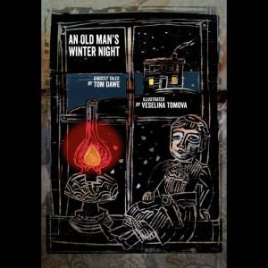 An Old Man's Winter Night: Ghostly Tales